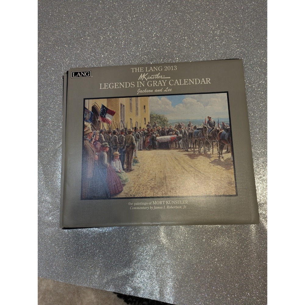 H LANG 2013 Legends in Gray Jackson & Lee MORT‎ KUNSTLER Art Civil War Calendar